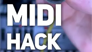 MIDI hack￼