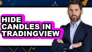 How To Hide Candles In TradingView (UPDATED)