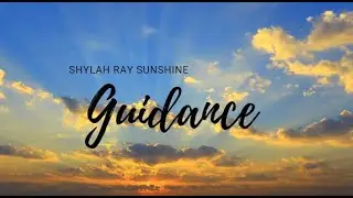 Shylah Ray Sunshine- Guidance- [Lyric Video]