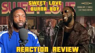 Burna Boy - Sweet Love [Official Music Video] | UNIQUE REACTION