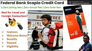 🤔Planning for Travel ✈️ Federal Bank Scapia Credit Card 🧳Best travel credit card with Zero forex fee