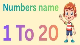 1 to 20 Numbers Name | 1 se 20 Tak Ginti | Learn Counting for Kids 