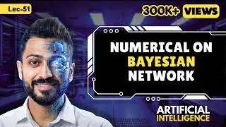 Bayesian Network Numerical Example #gate2025preparation