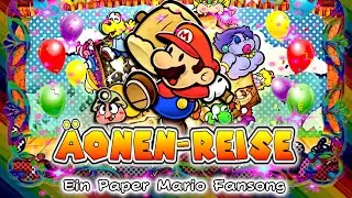 &Auml;onen-Reise 🗺️ SONG 🌟 PAPER MARIO TTYD [German/Deutsch]