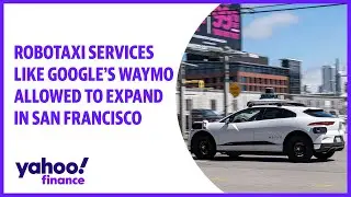 Robotaxi services like Google's Waymo allowed to expand in San Francisco