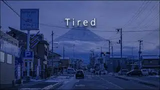 ＴＩＲＥＤ   ＶＩＢＥＳ