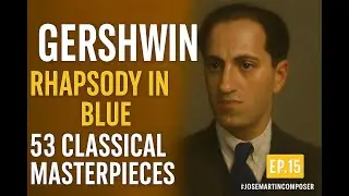 Gershwin - Rhapsody in Blue (2 Pianos) | 53 Masterpieces (Ep. 15)