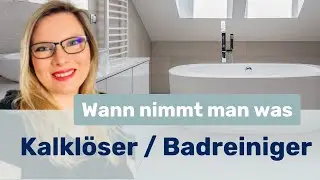 Badreiniger oder Kalklöser? So nutzt du sie richtig!