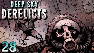 Deep Sky Derelicts #28 Mothership Part 1