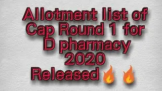 Allotment list of cap round 1 for D pharmacy 2020 has been released