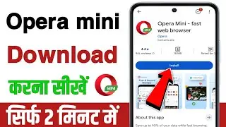 Opera mini app download kaise kare | How to download opera mini | Opera mini download