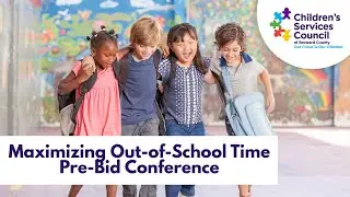 Maximizing Out-of-School Time Pre-Bid Conference - November 19, 2025
