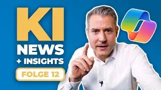 KI-News und persönliche Insights: Folge #12