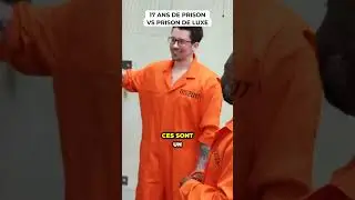 17 ans de prison VS prison de luxe