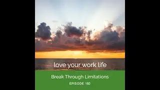 Break Through Limitations