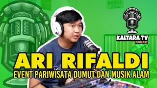 Kaltara Podcast #13 - Ari Rifaldi Bicara Event Dumut dan Musik Alam 2020