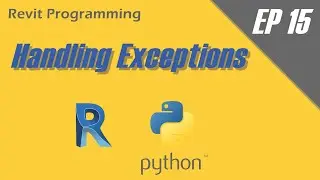 Revit Programming using Python EP_15: Handling Exceptions
