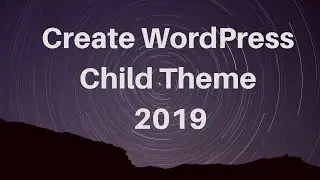 как к Создайте ребенок тема в WordPress 2019 г.