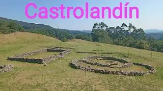 🏺Castro, Castroland&iacute;n (Pontevedra) - Rutas con Historia 