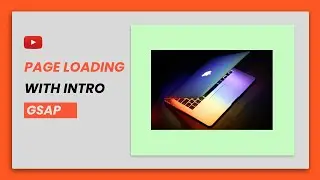 Page Loading With Intro | HTML, CSS And GSAP