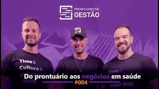 Do prontu&aacute;rio aos neg&oacute;cios em sa&uacute;de - Com Marcelo Toledo