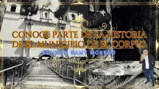 CONOCE LA HISTORIA DE EL CORPUS CHOLUTECA HONDURAS