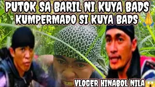 KUYA BADS KUMPERMADO😱 PUTUKAN DINIG KO MY HINABOL SILANG VLOGER 🙏#INTENSE VIDEO 
