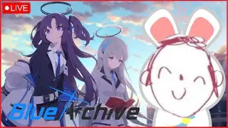 Blue Archive #155 - Trying my luck for Bunny Neru (then Blue Protocol for a bit)