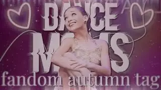 the dance moms fandom autumn tag