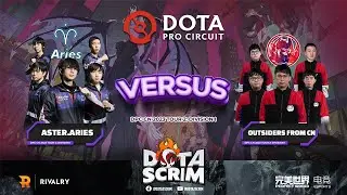 Aster.Aries vs Outsiders From CN - DPC CN 2023 Tour 2: Division I - Game Highlights - BO3