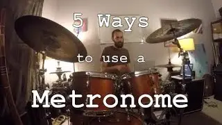 5 Ways to use a Metronome - Drum Lesson