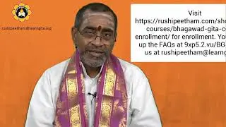 Guruvugaru's (Bramhasri Samavedam Shanmukha Sharma garu) Bhagavad Gita Message