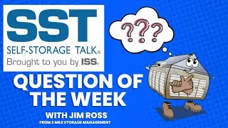 Self Storage Talk - Question Of The Week