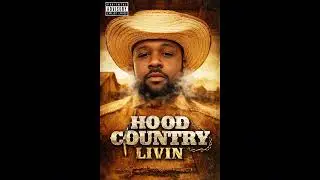 Hood Country Livin by Big Buck (Prod. YRG.Entertainment