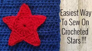 Easiest Way To Attach  Crochet Stars | American Flag Stars | Crochet Stars | Crochet | Craft