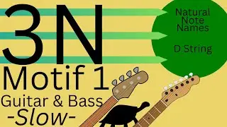 Natural Note Names D string (3N Motif 1) Slow