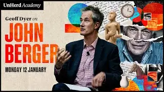 Geoff Dyer on John Berger