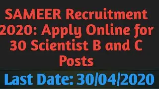 SAMEER Recruitment 2020: Apply Online for 30 Scientist B and C Posts | SarkariJobHost.IN