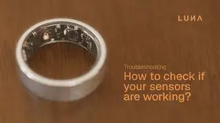 How to Run a Sensor Check on Luna Ring 2.0