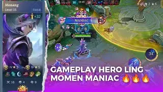GAMEPLAY HERO LING 🔥🔥🔥MOMEN MANIAC 🔥🔥🔥