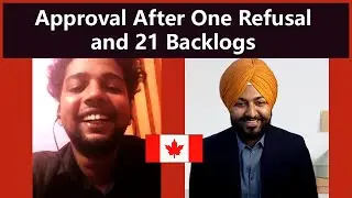 Approval After One Refusal and 21 Backlogs l Canada Study Visa Refusal #Success