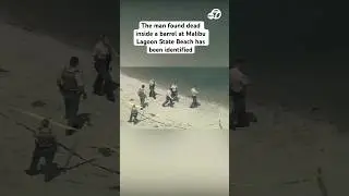 The man found dead inside a barrel at Malibu Lagoon State Beach has been identified