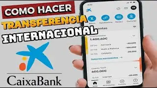 Como Hacer Una Transferencia Internacional en CaixaBank 2026 Paso a Paso