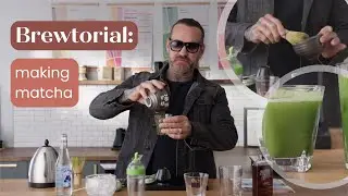 Making Matcha BrewTorial