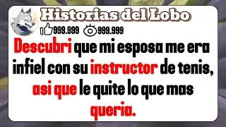 Descubri que mi esposa me era infiel con su instructor de tenis, asi que le quite lo que mas queria.