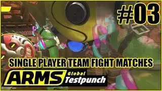ARMS Global Testpunch Gameplay Single Player Team Online Coop Fight Matches 2 VS 2 Part 3