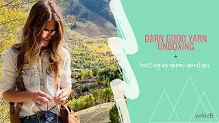 DARN GOOD YARN UNBOXING + knitting on Aspen Mountain | handmade, recycled, sari silk yarn | yokieB