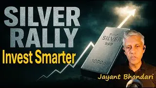 Silver Surge: What Smart Investors Should Do | Jayant Bhandari