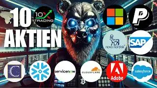 🚨 10 AKTIEN 🔎 Microsoft Paypal Novo Nordisk SAP Salesforce Adobe Clouflare ServiceNow Snowflake CSU