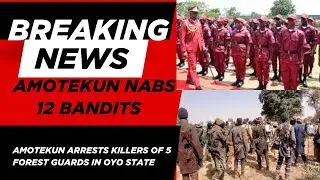 Amotekun Arrests Killers of 5 Forest Guards in Oyo State! 